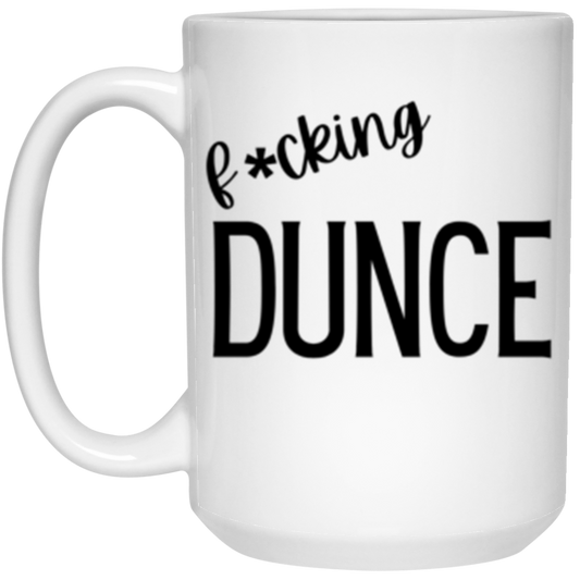 F*n Dunce Coffee Cup